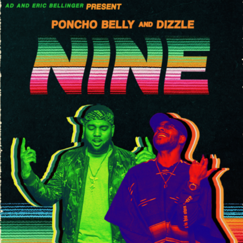 unnamed-1-500x500 Eric Bellinger & AD aka Poncho Belly & Dizzle, - Nine (Album Stream)  