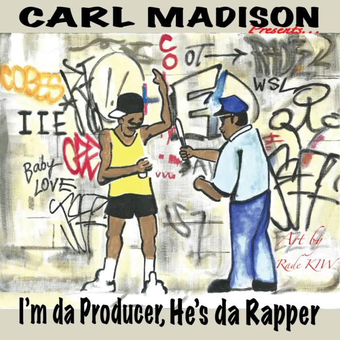 unnamed-13 Carl Madison - I'm da Producer, He's da Rapper (Album Stream)  