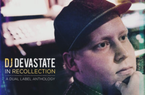 DJ Devastate – In Recollection: A Dual Label Anthology (Album Stream)
