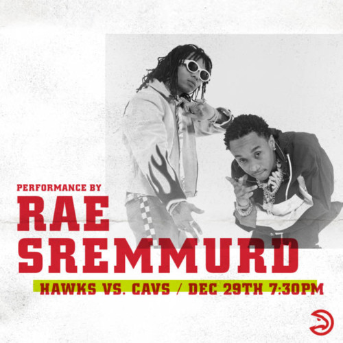 Rae-Sremmurd-–-Hawks-Graphic-1-500x500 No Flex Zone: Hip-Hop Duo Rae Sremmurd Are Next Up To Perform For Atlanta Hawks In-Game Concert Series On Dec. 29 vs. Cleveland Cavaliers  