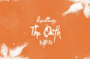 RecoHavoc – The Oath ft. Kap G