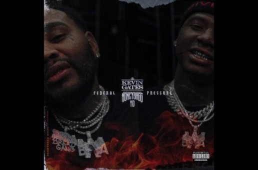 Kevin Gates x Moneybagg Yo – Federal Pressure