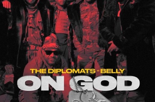 The Diplomats x Belly – On God