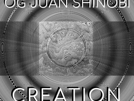 OG Juan Shinobi – Creation (Album)