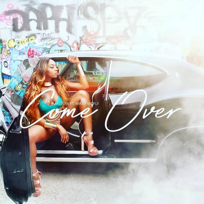 Aakosya-Come-Over-Artwork Aakosya- "Come Over" Ft. Mikey Mcfly (Video)  
