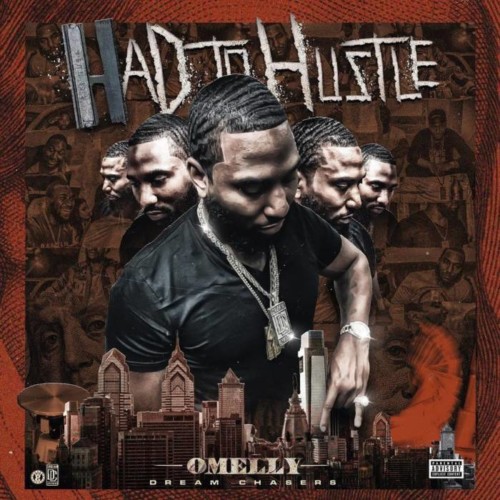 Omelly_Had_To_Hustle-front-large-500x500 Omelly - Had to Hustle (Album Stream)  