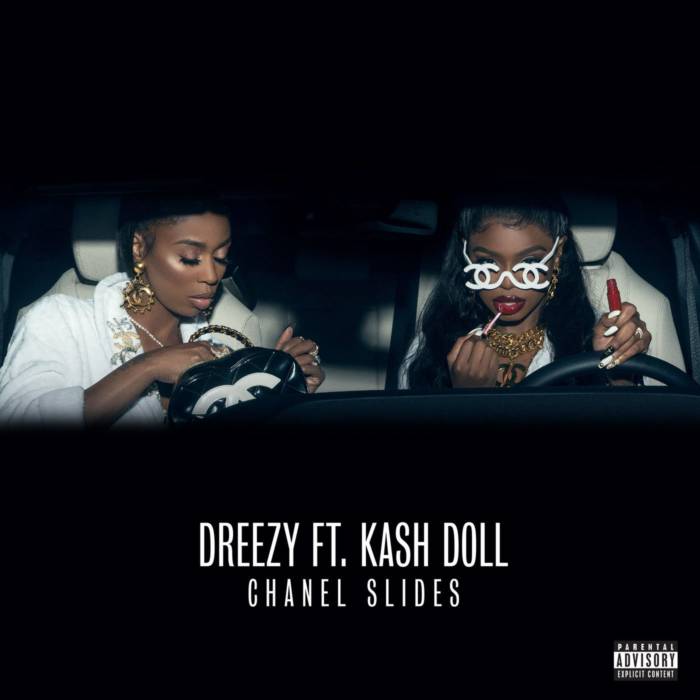 chanelslides Dreezy - Chanel Slides feat. Kash Doll  
