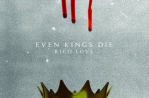 Rico Love – Even Kings Die (Album Stream)