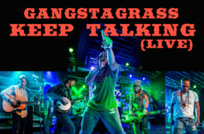 Gangstagrass – Keep Talking (Video) (PREMIERE)