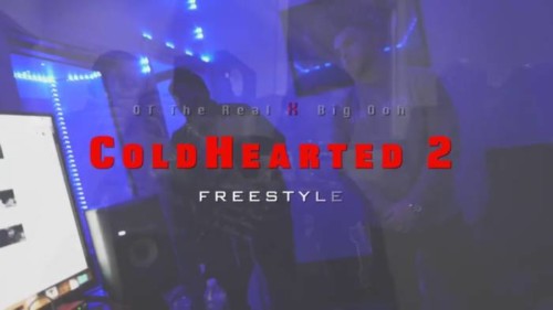 maxresdefault-500x281 OT the Real x Big Ooh! - “Cold Hearted 2 Freestyle“ (Video by J Tech)  