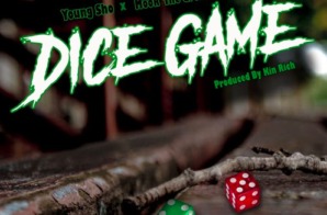 Young Sho – Dice Game Ft. Mook The Great Prod. by Kin Rich