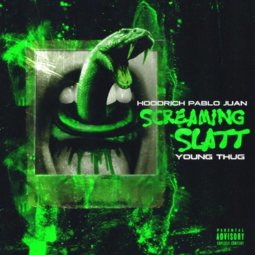 artworks-000492149547-5mdzix-original-500x500 Hoodrich Pablo Juan ft. Young Thug - Screaming Slatt  