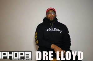 Dre Lloyd Interview with HipHopSince1987