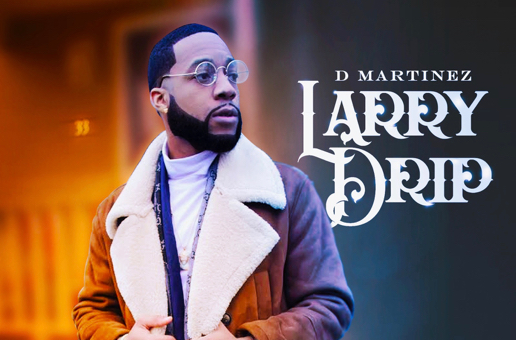 DMartinez – Larry Drip (Album Stream/Video)