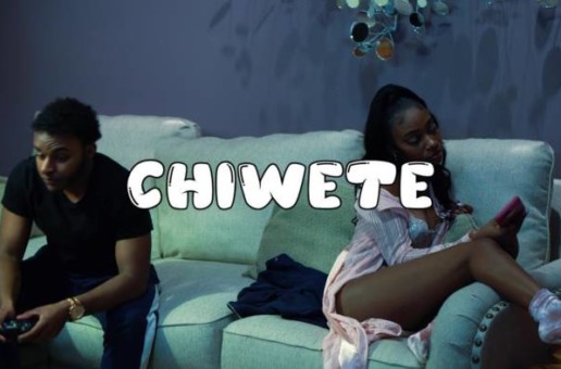 Chiwete – WTWM (Video)