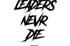 Kadeem King – Leaders Never Die (EP)