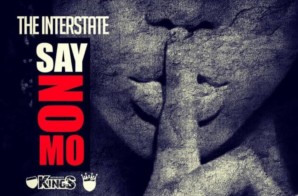 The Interstate – Say No Mo (Video)