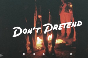 Khalid – Don’t Pretend (Video)