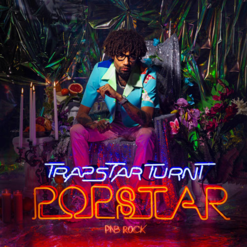 pnb-rock--500x500 PnB Rock "TrapStar Turnt PopStar" Preorder Link!!  