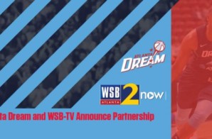Running With The Dream: The Atlanta Dream and WSB-TV Have Announced a Multimedia Partnership