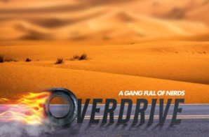 A Gang Full of Nerds – Overdrive (Video)