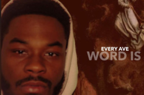 Every Ave – Word Is