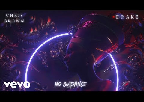 Chris Brown – No Guidance Ft. Drake