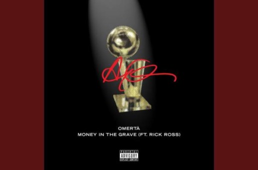 Drake – Omerta/Money In The Grave