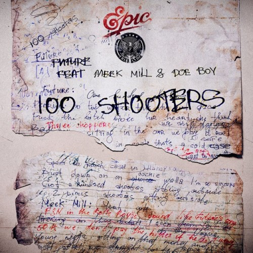 100-shooters-500x500 Future - 100 Shooters Ft. Meek Mill x Doe Boy  