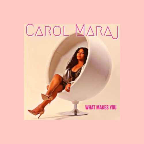 15620952684311-500x500 Nicki Minaj’s Mother, Carol Maraj, Releases Inspirational Single “What Makes You”  