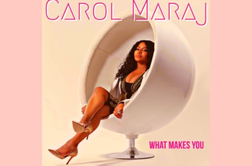 Nicki Minaj’s Mother, Carol Maraj, Releases Inspirational Single “What Makes You”