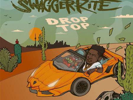 Swagger Rite – Drop Top ft Yella Beezy & Flipp Dinero
