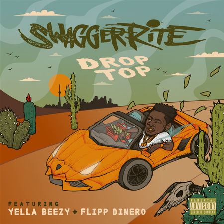 450x450bb Swagger Rite - Drop Top ft Yella Beezy & Flipp Dinero  