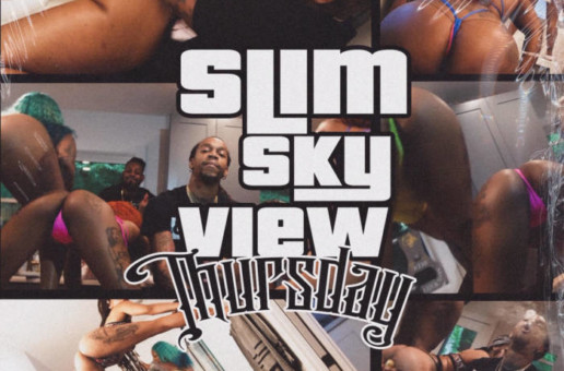 Slim Skyview – Thursday (Video)