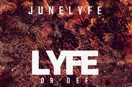 JuneLyfe – Lyfe or Def (Album/Video)