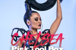 Chelsea – Pink Tool Box (Video)