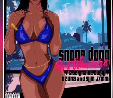 Snoop Dogg – Do It When I’m In It Ft. Jermaine Dupri, Ozuna & Slim JXMMI