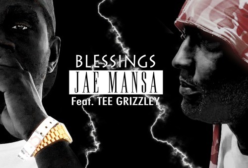 Jae Mansa – Blessings Ft. Tee Grizzley