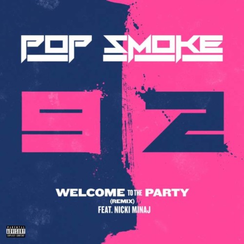 welcometotheparty-500x500 Nicki Minaj Remixes Pop Smoke's "Welcome To The Party"  