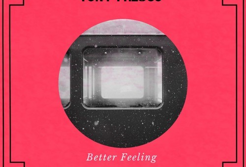 Tony Fresco – Better Feeling (Prod Nate Rhoads)