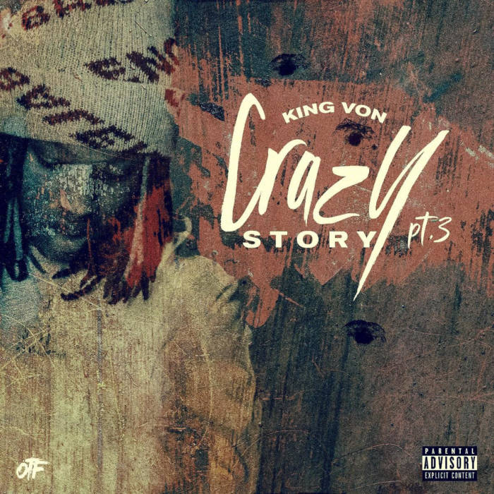 unnamed-15 OTF's King Von drops his highly anticipated sequel "Crazy Story Pt. 3"  