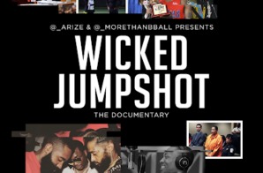 “Wicked Jump Shot,” The Vital Documentary That Has Been Missing From The Culture