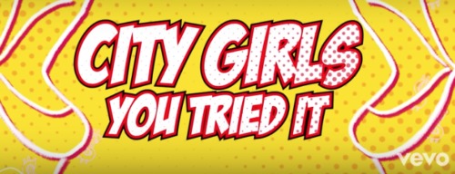 Screen-Shot-2019-11-27-at-12.04.45-PM-500x192 City Girls - You Tried It (Lyric Video)  
