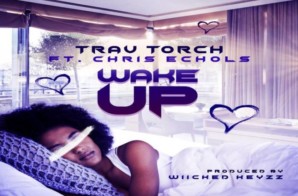Trav Torch – Wake Up
