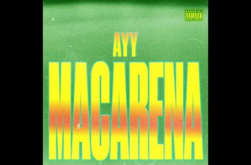 Tyga – Ayy Macarena
