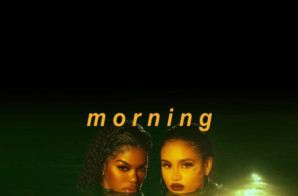 Teyana Taylor – Morning Ft. Kehlani (Video)