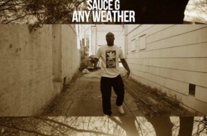 Sauce G – Any Weather (Official Video)