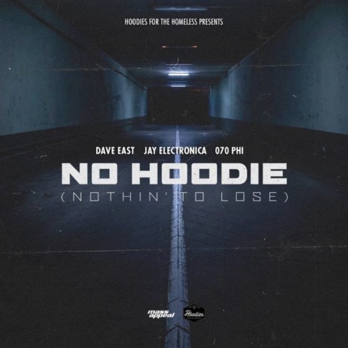 nohoodie-500x500 Dave East, Jay Electronica & 070 Phi – No Hoodie (Nothin’ to Lose)  