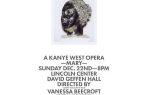 Kanye West Brings Opera “Mary” to Lincoln Center on Dec. 22nd (NY)