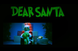 Dax – Dear Santa Ft. The Grinch